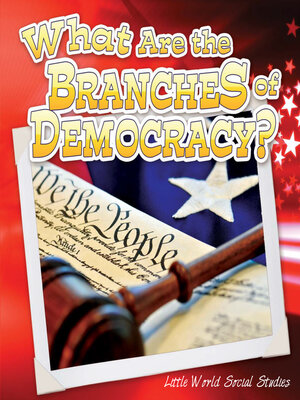 cover image of What Are the Branches of Democracy?